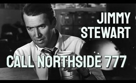 Call Northside 777 (1948) - Full Movie - Starring Jimmy Stewart